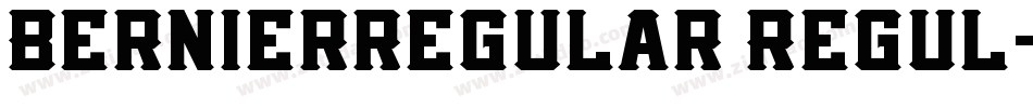Bernierregular Regul字体转换